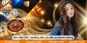 Rút tiền C54 – Hướng dẫn chi tiết và nhanh chóng