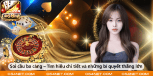 Soi cầu ba càng – Tìm hiểu chi tiết và những bí quyết thắng lớn